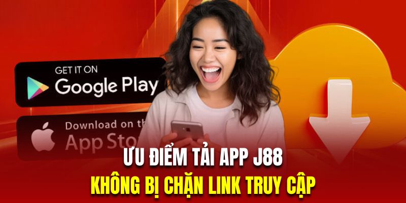 Hội viên tải app J88 sẽ khắc phục được sự cố bị chặn truy cập